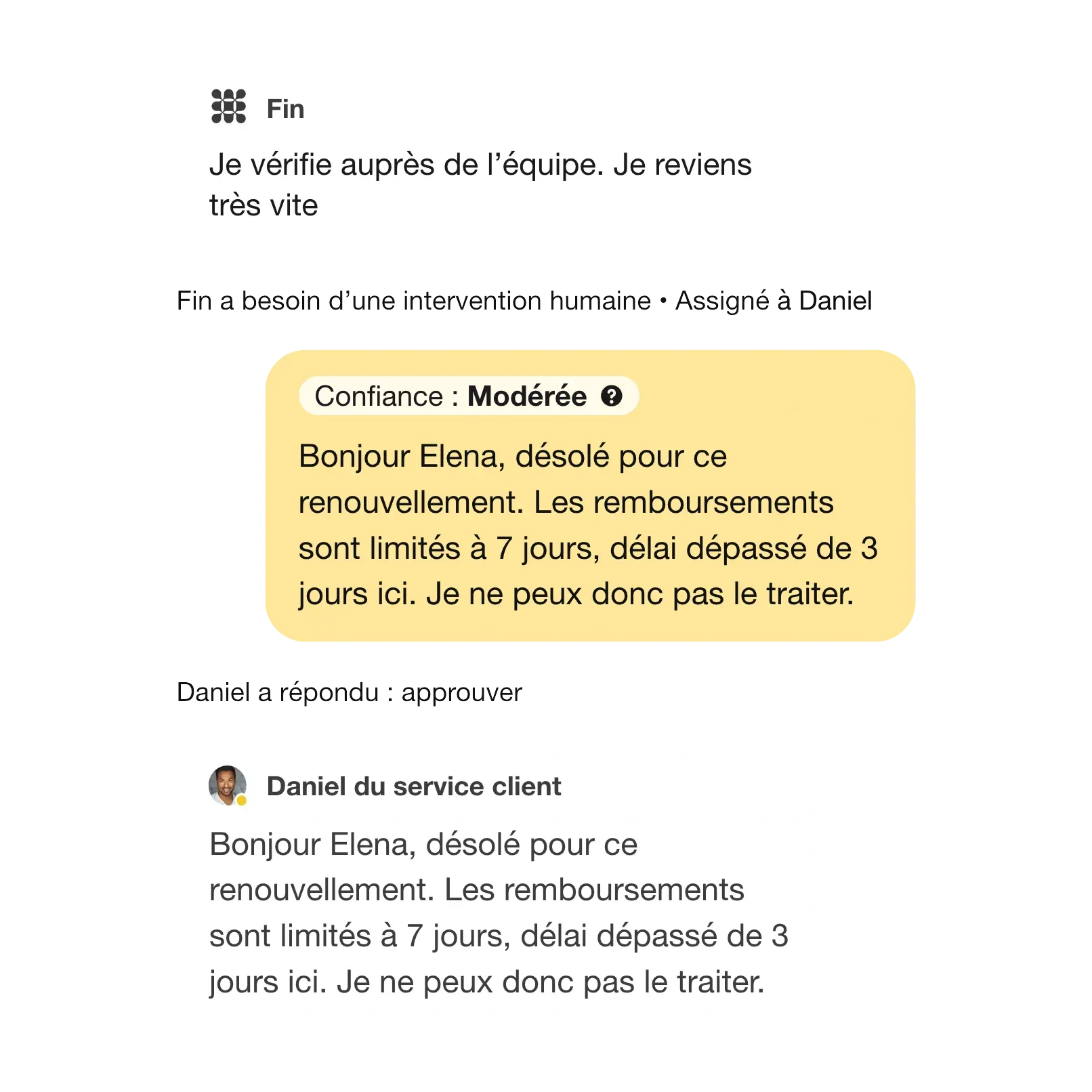 Fin demande à un collaborateur d’approuver une réponse concernant un remboursement avant de répondre au client