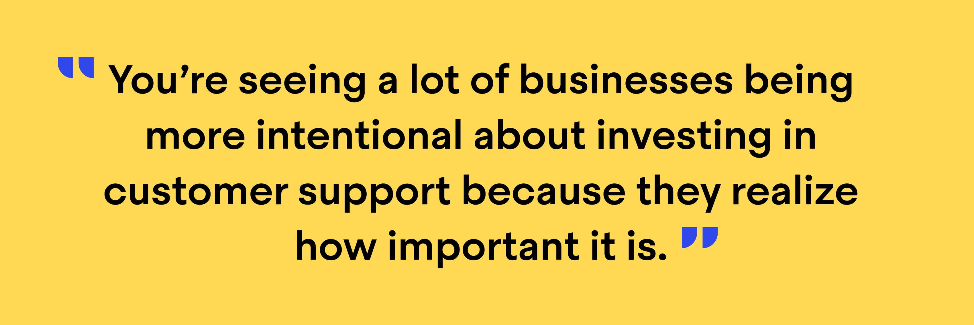 Quote from Jean-Bernard Baptiste: “You’re seeing a lot of businesses being more intentional about investing in customer support because they realize how important it is.”