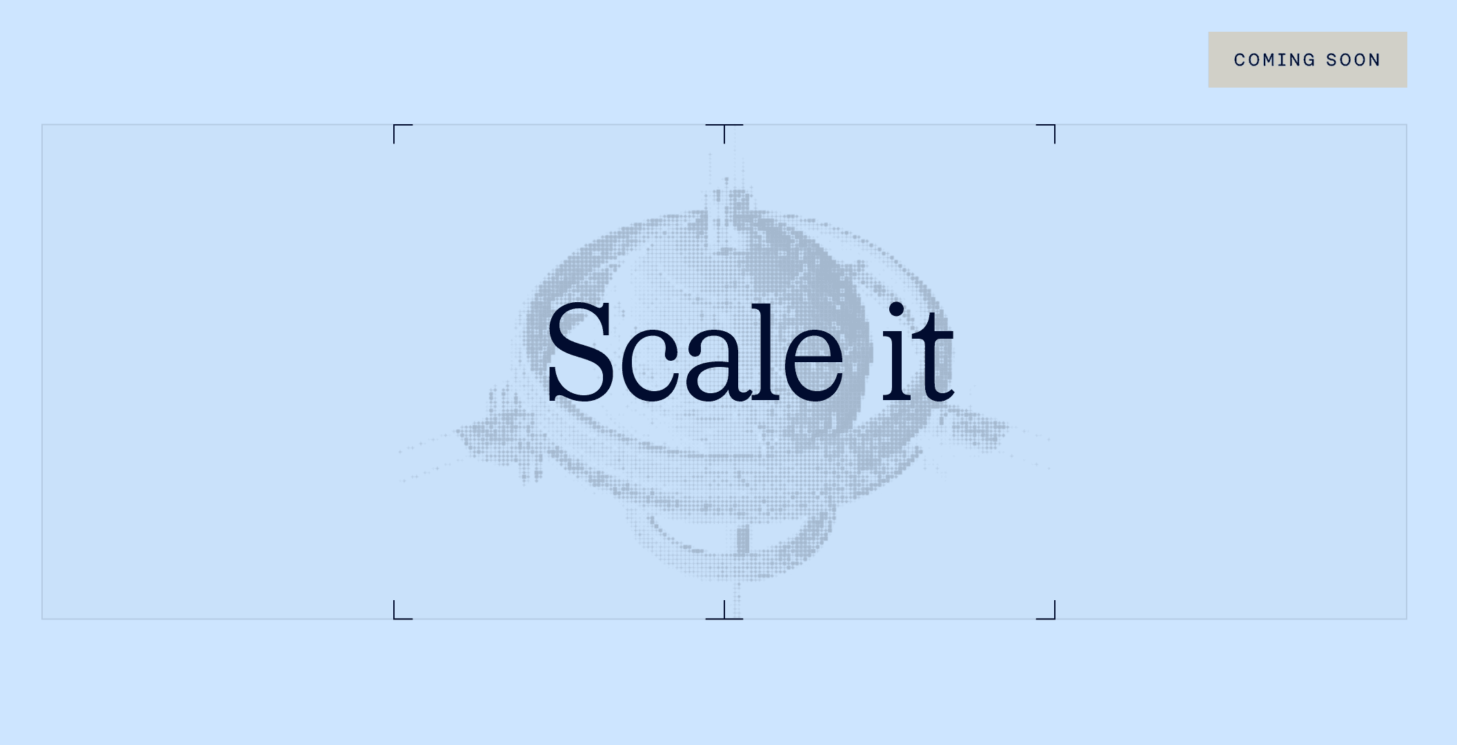 Scale it