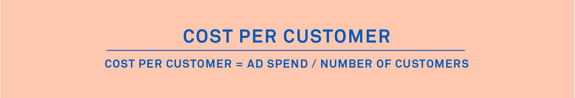 Cost per customer formula