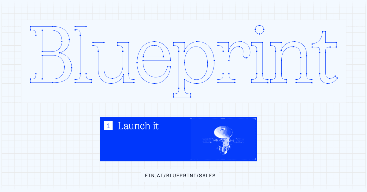 Visit The Sales Agent Blueprint fin.ai/blueprint/sales