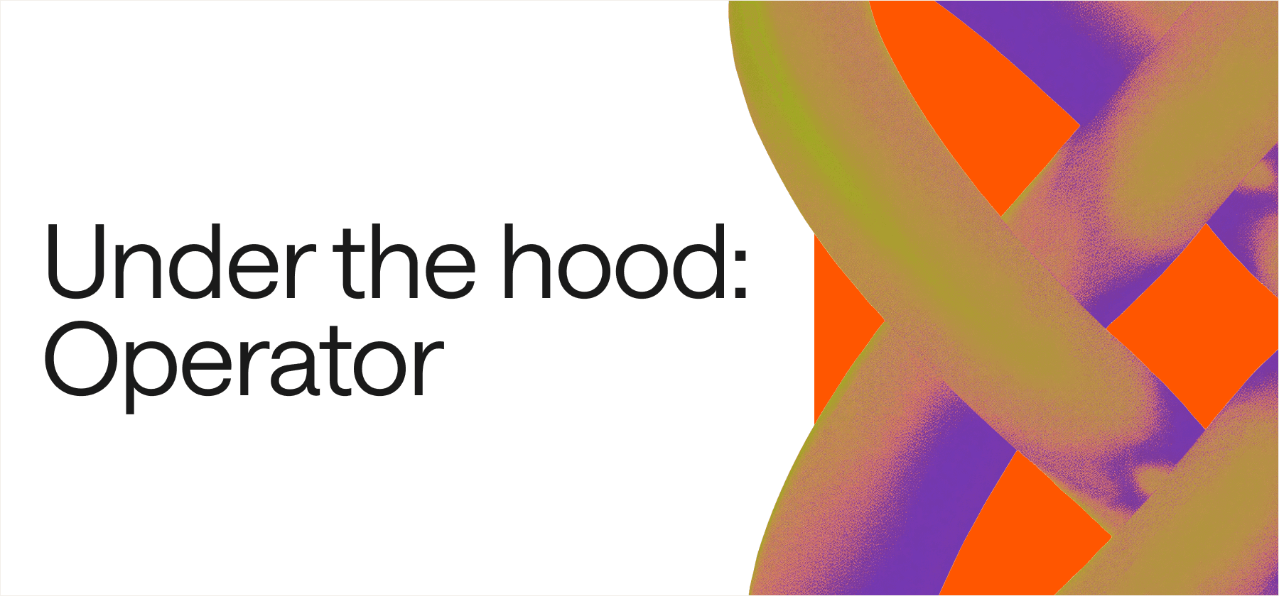 Operator: A look under the hood